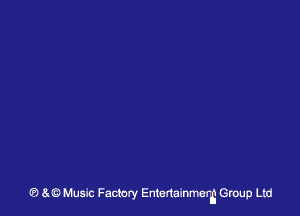 (8 at?) Music Factory Entertainmerw Group Ltd