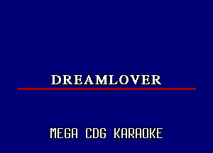 DREAMLOVER

HEBR CUB KHRHDKE