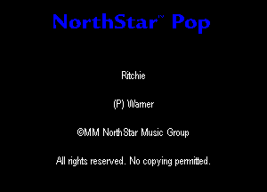 NorthStar'V Pop

Whit
(P) Warner
QMM NorthStar Musxc Group

All rights reserved No copying permithed,