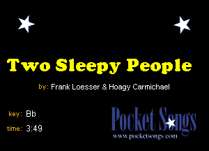 I? 41

Two Slleepy Peoplle

by Pram Loesscv 8 Hoagy Caxmochaei

51229 PucketSmgs

mWeom