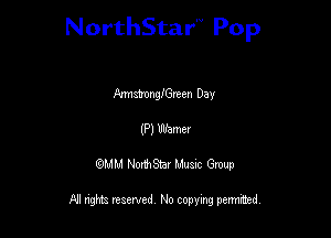 NorthStar'V Pop

Annmnngrten Day
(P) Warner
QMM NorthStar Musxc Group

All rights reserved No copying permithed,