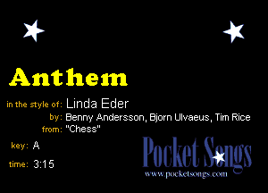 I? 41
Ant hemm

mm style of Linda Eder
bv Benny Andersson 890m Uveeus Tm vae
from 'Chess'

3ng PucketSmgs

mWeom