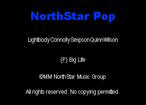 NorthStar Pop

UghmodyConnollySImpsonQuinnlflmson

(P) 9a U9
QM! Normsar Musuc Group

All rights reserved No copying permitted,