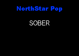 NorthStar Pop

SOBER