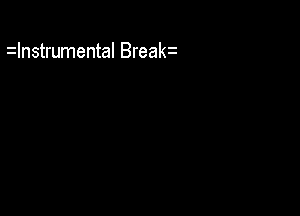 zInstrumental Breakz