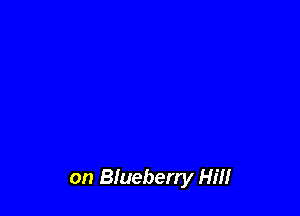 on Blueberry Hm
