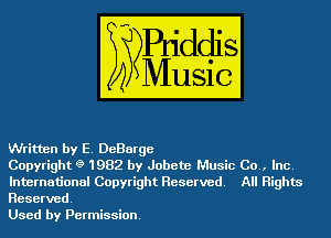 Written by E. DeBarge

Copyright g 1982 by Jobete Music 00., Inc.
International Copyright Reserved. All Rights
Reserved.

Used by Permission.