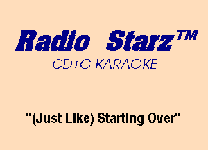 mm 5mg 7'

DCvLG KARAOKE

(Just Like) Starting Ovef'