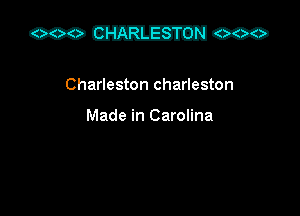 ccomncco

Charleston Charleston

Made in Carolina