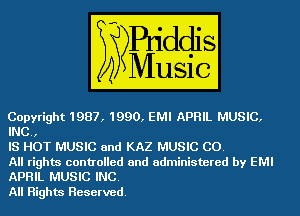 mngvrightW

-WWW

lAll rig hm controlled and administered by EMI
APHIL (EEEIBHIIB

All Highm Reserved