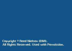 Capyright 9 Reed Nielsen (BMI).
All Rights Reserved. Used with PermissiOn.