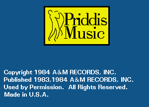 Copyright 1984 A8tM RECORDS, INC.
Published 1983,1984 A8tM RECORDS, INC.

Used by Permission. All Rights Reserved.
Made in U.S.A.