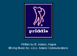 written by B Adams, Kagna
qung MUSIC Inc 0 ho Adams Comnummatlons