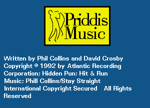 ritten by Phil Collins and David Crosby

Copyright 9 1992 by Adantic Recording

Corporatiom Hidden Punt Human
Phill CollinsIStay

International Copyright Secured All Highm