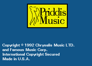 Copyright g' 1992 Chrysalis Music LTD.
and Famous Music Corp.

International Copyright Secured
Made in U.S.A.