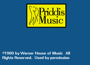 (91980 by Warner House of Music All
Rights Reserved. Used by permission