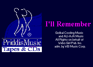 4 ,-, Golbal Cooling Musnc
U and ALl-AJA Music
ff Al behalf of
PmddnsMusm warpm
Ea 88186131931 adm by VB Music Corp