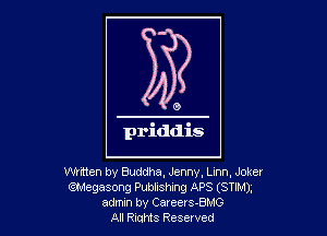 Wrrtten by Buddha, Jenny, Linn, Joker
QMegasong Publishing APS (STlmx
admxn by Careers-BMG
All RiuHIS Reserved