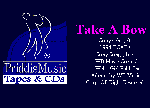 COpyn'ght (C)
1994 ECAFI
(9 Sony Songs, Inc,

WB Music Corp I

PriddisMusic W250 WM 11?
EM . 3318516133) c331 waifwid