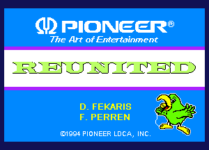 (U) PIGJNEEW

7715 Art ofEnfertafnment

am

01994 PIONEER DOA, (ma