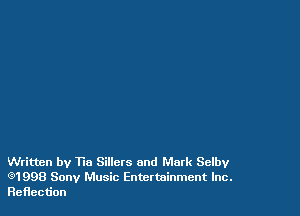 Written by Tia Sillcts and Mark Selby
(91998 Sony Music Entertainment Inc.
ReHec6on