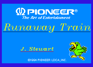 (U) FDIIDNEEW

7715- A)? ofEntertainment

Runaway T mm

J . Stewa rt

0199 PIONEER LDCAJNC
