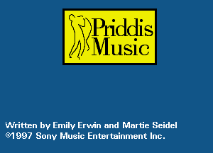 Written by Emily Erwin and Mach Scidcl
(91997 Sony Music Entertainment Inc.