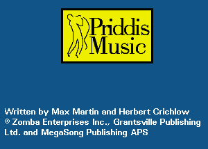 Written by Max Martin and Herbert Crichlow
(9 Zomba Enterprises Inc., Granmville Publishing
Ltd. and MegaSong Publishing APS