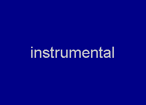 instrumental