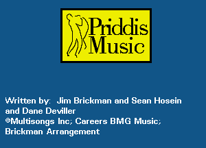 Written bVZ Jim Brickman and Sean Hosein
and Dane Deviller

gMultisongs Inc Careers BMG Music
Brickman Arrangement