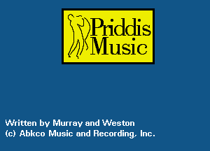 Written by Murray and Weston
(c) Abkco Music and Recording. Inc.