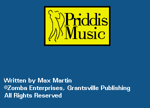 Written by Max Martin
(?Zomba Enterprises, Grantsville Publishing
All Rights Reserved