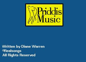 54

Buddl
??Music?

Written by Diane Warren
(?Healsongs

All Rights Reserved
