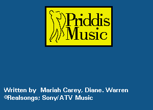 Written by Mariah Carey, Diane. Wurtcn
eRealsongx SonviATV Music