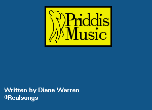 Puddl
??Music?

54

Written by Diane Warren
GRealsongs
