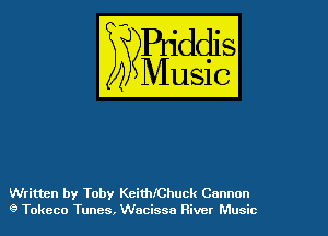 Written by Toby Keitthhuck Cannon
9 Tokeco Tunes, Wacissa River Music