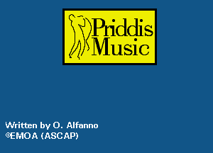 54

Puddl
??Music?

Written by O. Alfanno
C(EMOA (ASCAP)