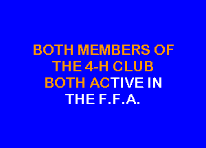 BOTH MEMBERS OF
THE 4-H CLUB

BOTH ACTIVE IN
THE F.F.A.