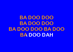 BADOODOO
BADOODOO

BADOODOOBADOO
BADOODAH