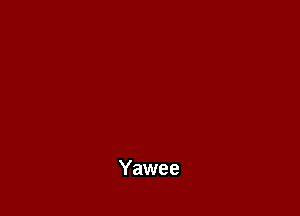 Yawee