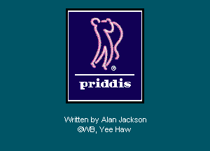 written by Alan Jackson
(9M3, Yee Haw