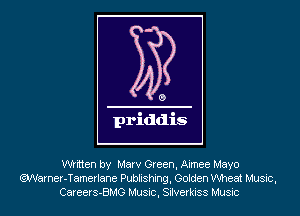 written by Marv Green, Aimee Mayo
.Narner-Tamerlane Publishing, Golden Wheat Music,
CareerS-BMG Music, Silverkiss Music