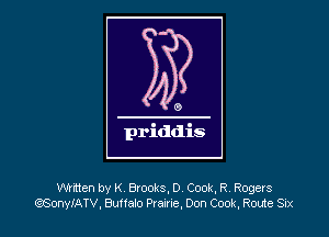 Whtten by K Brooks, 0 Cook, R Rogers
QSOOWATV, Buttabo Prairie, Don Cook, Rode Sax