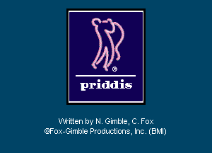 Whiten by N Gimble. C Fox
QFox-Gtmbte Productions. Inc (8M!)