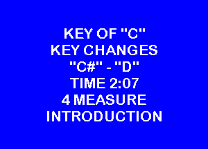 KEYOFC
KEYCHANGES
IIC II - I'D II

WMEZQ?
4MEASURE
INTRODUCHON