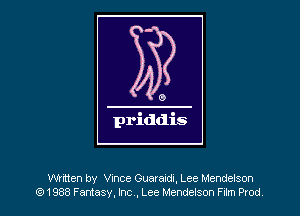 Written by Vince Guaraxdl, Lee Mendelson
63'1988 Fantasy, hc .Lee Mendelson th Prod