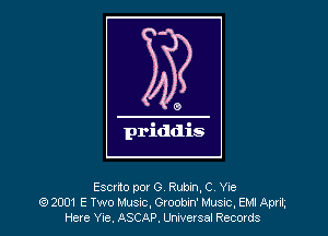 Escrito por G Rubin. C We
e? 2001 E Two Music, Oroobm' Mum, EM! Apnl',
Here we, ASCAP, Unwer sal Records
