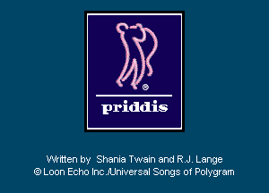 Written by Shanna Twaxn and R J Lange
QWLoon Echo Inc Universal Songs 0! Potygram