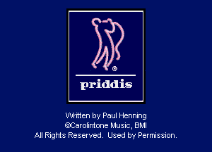 mitten by Paul Hennlng
Karolimone MUSIC. BMI
Al R-gtts Reserved Used by Petms Sm