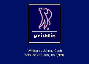 written by Johnny Cash
QHouse Of Cash, Inc (8M!)